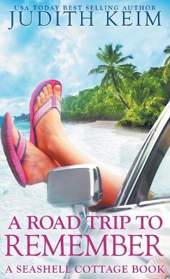 A Road Trip to Remember - Judith Keim - cover