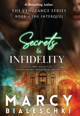 Secrets & Infidelity - Marcy Bialeschki - cover