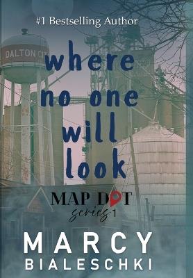 Where No One Will Look - Marcy Bialeschki - cover