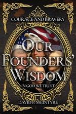 Our Founders' Wisdom