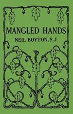 Mangled Hands: A Story of the New York Martyrs