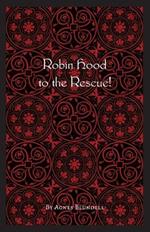 Robin Hood to the Rescue!