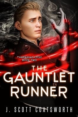 The Gauntlet Runner - J Scott Coatsworth - cover