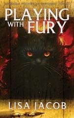 Playing With Fury