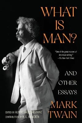 What Is Man? and Other Essays (Warbler Classics Annotated Edition) - Mark Twain - cover