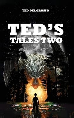 Ted's Tales Two - Ted Delgrosso - cover