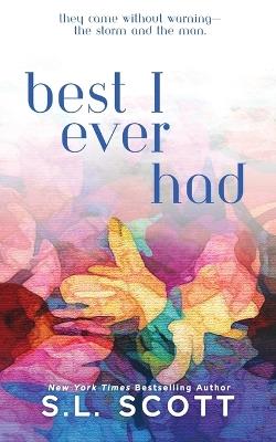 Best I Ever Had: Special Edition - S L Scott - cover