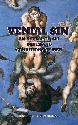 Venial Sin: An Appeal to All Sorts and Conditions of Men - Vaughn - cover