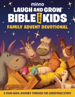 Laugh and Grow Bible Family Advent Devotional: A Four-Week Journey Through the Christmas Story - Jess Wolstenholm - cover