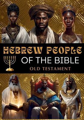 Hebrew People of the Bible: Old Testament - Yashar - cover