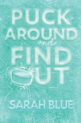 Puck Around and Find Out - Sarah Blue - cover