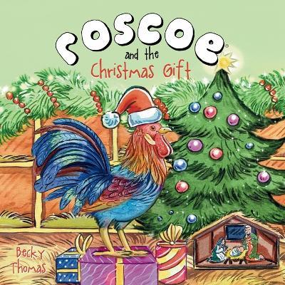 Roscoe and the Christmas Gift - Becky Thomas - cover