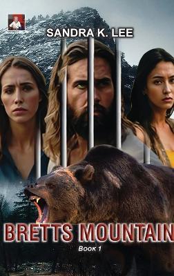 Bretts Mountain Book 1 - Sandra K Lee - cover