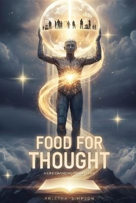 Food For Thought: A Life-Changing Perspective: A Life-Changing Perspecitive - Arletha Simpson - cover
