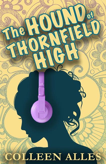 The Hound of Thornfield High - Colleen Alles - ebook