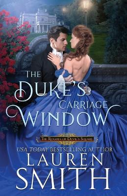The Duke's Carriage Window - Lauren Smith - cover