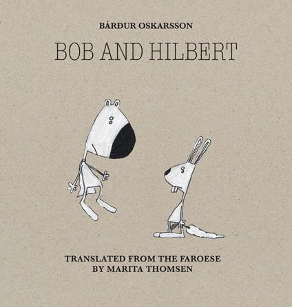 Bob & Hilbert - Bárður Oskarsson,Marita Thomsen - ebook