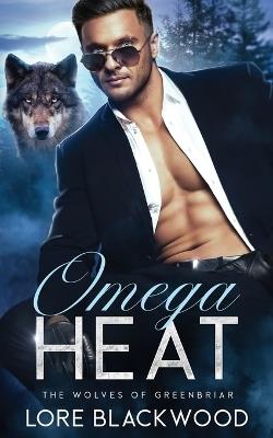 Omega Heat - Lore Blackwood - cover
