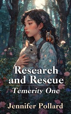 Research and Rescue: Temerity One - Jennifer Pollard - cover