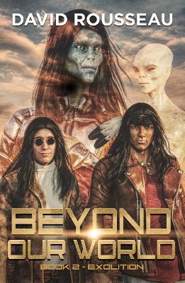 Beyond Our World, Book 2 - Exolition - David Rousseau - cover