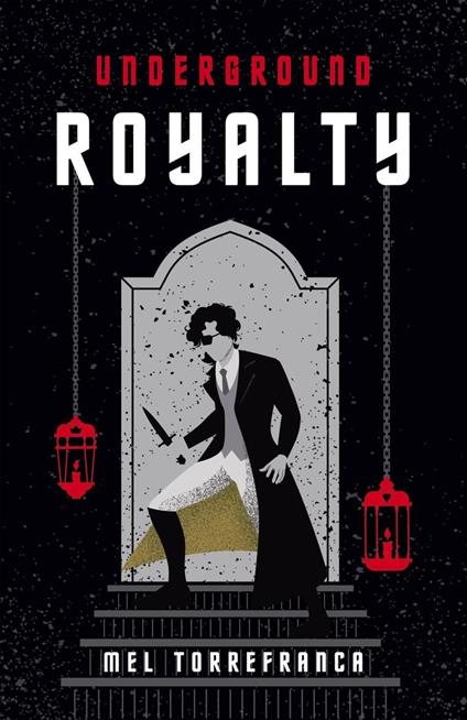 Underground Royalty - Mel Torrefranca - ebook