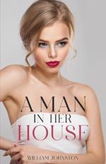 A Man in Her House