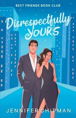 Disrespectfully Yours - Jennifer Chipman - cover