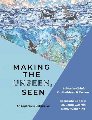 Making the Unseen, Seen - cover
