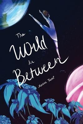 The World In Between - Maisie Tasset - cover