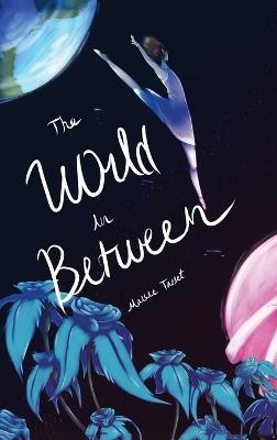 The World In Between - Maisie Tasset - cover