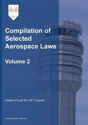 Compilation of Selected Aerospace Laws Vol. 2 - cover