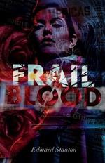 Frail Blood