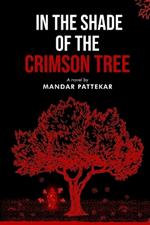 In the Shade of the Crimson Tree