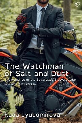 The Watchman of Salt and Dust: The Romance of the Svyatoslav Bratva Leader - Rada Lyubomirova - cover