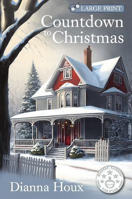 Countdown to Christmas- Large Print Edition - Dianna Houx - cover