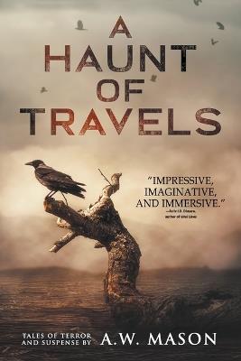 A Haunt of Travels - A W Mason,Velox Books - cover