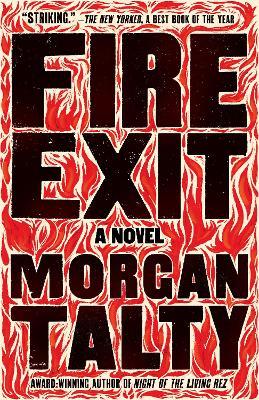 Fire Exit: A Novel - Morgan Talty - cover