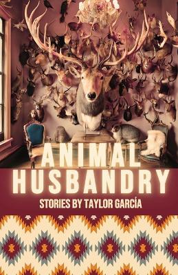 Animal Husbandry - Taylor García - cover
