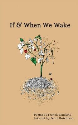 If & When We Wake - Francis Dauerio - cover