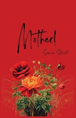Mother! - Summer Stewart - cover