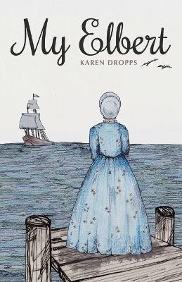 My Elbert - Karen Dropps - cover