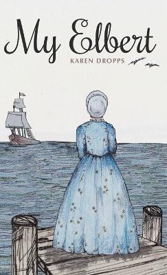 My Elbert - Karen Dropps - cover