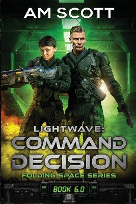 Lightwave: Command Decision - Am Scott - cover