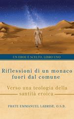 Riflessioni di un monaco fuori dal comune