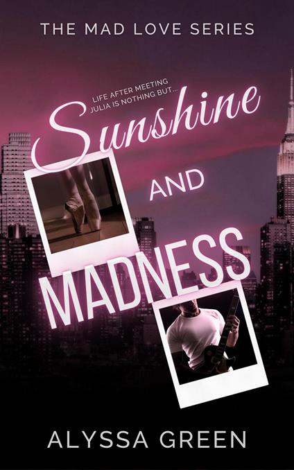 Sunshine and Madness