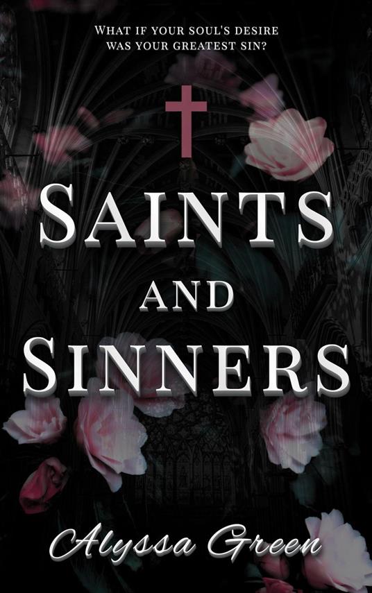 Saints and Sinners