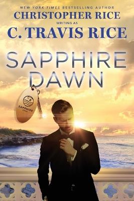 Sapphire Dawn - C Travis Rice,Christopher Rice - cover