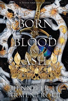 Born of Blood and Ash: A Flesh and Fire Novel - Jennifer L Armentrout - cover