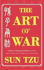 The Art of War Ultimate Bilingual Edition (4-in-1): English - Traditional Chinese - Simplified Chinese - Ancient Seal Script