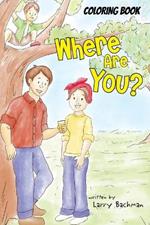 Where Are You? (Coloring Book)